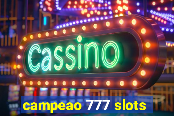 campeao 777 slots